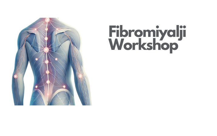 Fibromiyalji Workshop